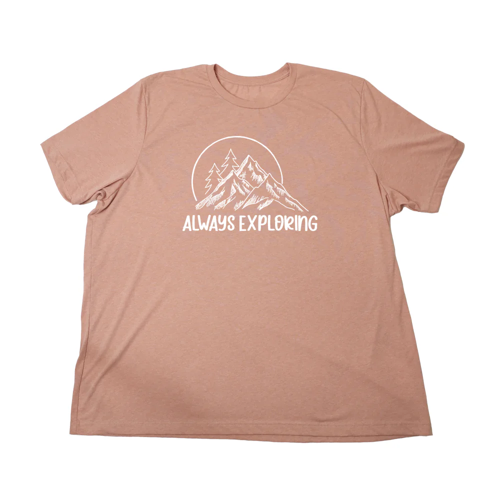 Always Exploring Giant Shirt