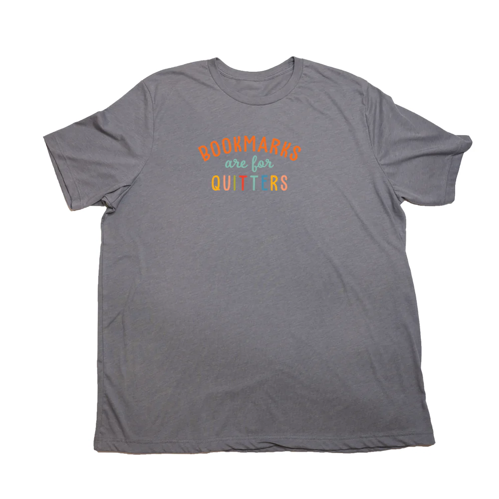 Bookmarks Are For Quitters Giant Shirt - Image 5