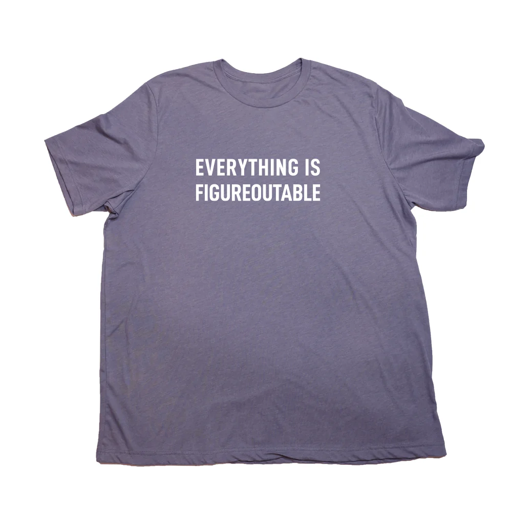 Everything is Figureoutable Giant Shirt - Image 4