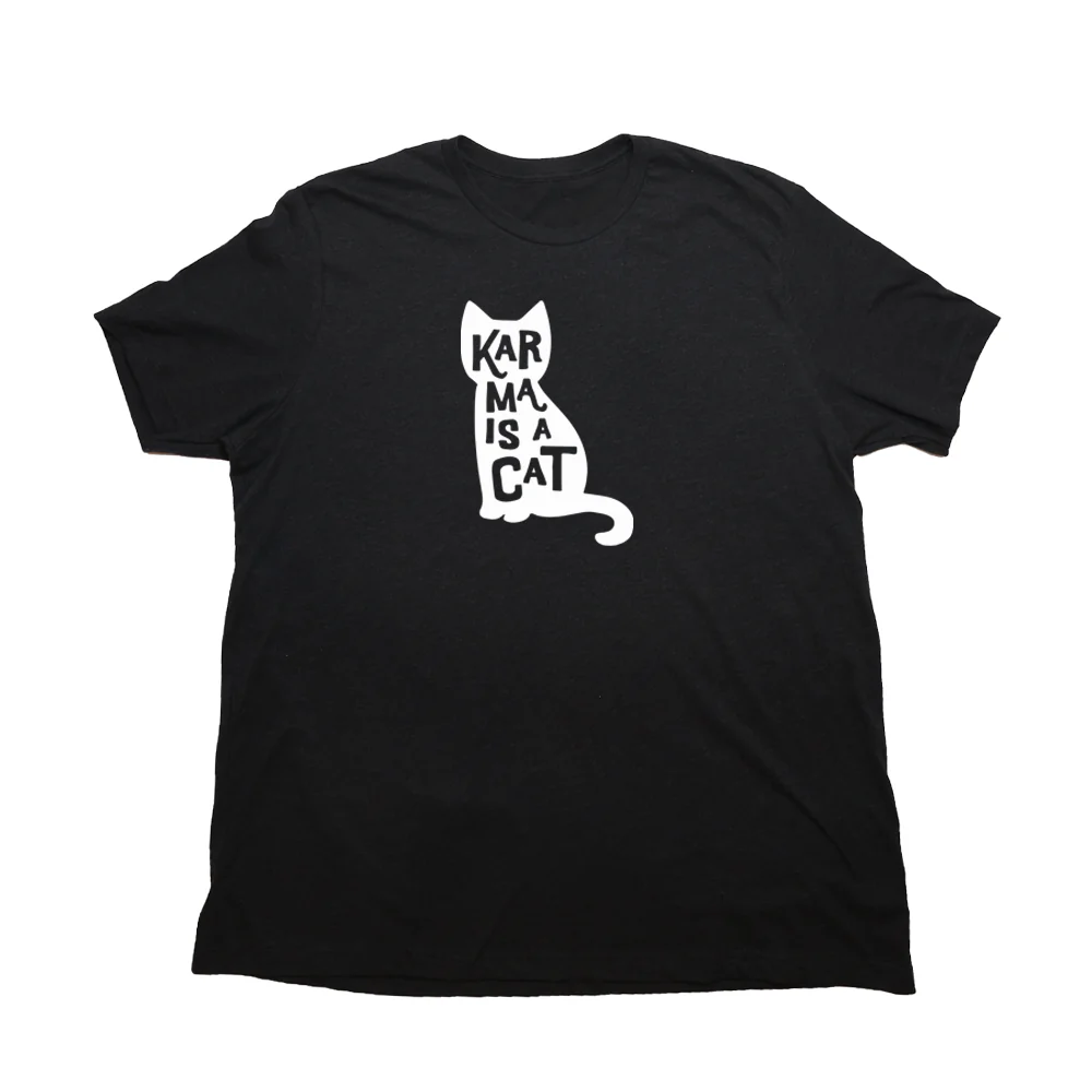 Karma is a Cat Giant Shirt - Image 5