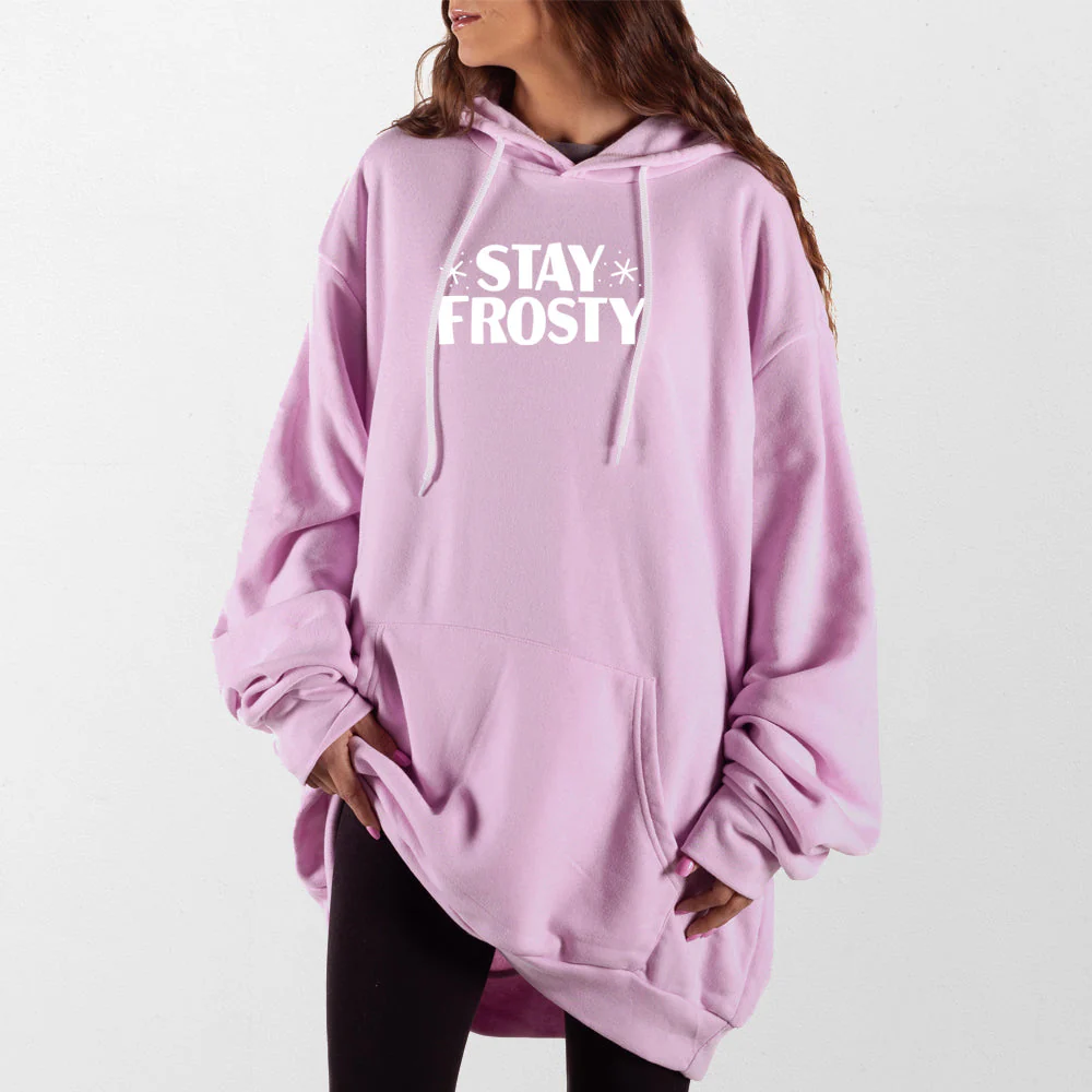 Stay Frosty Giant Hoodie - Image 4