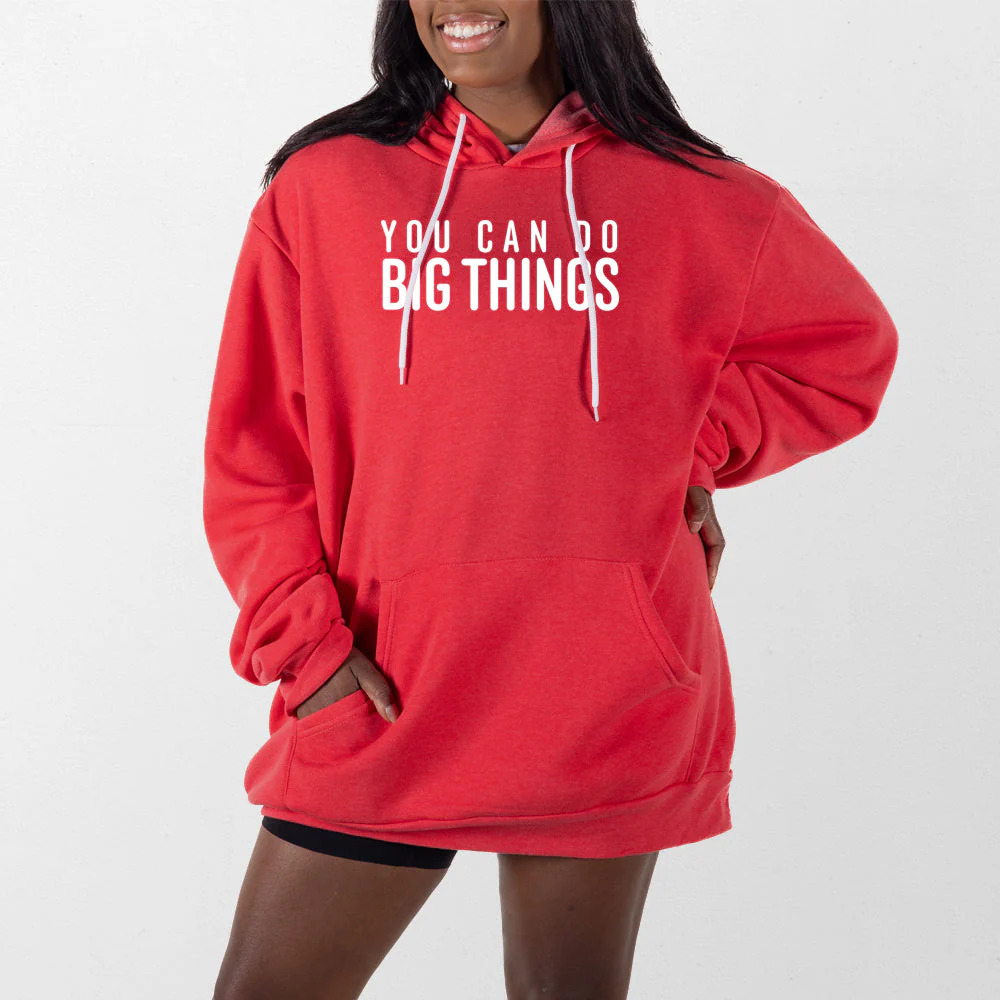 You Can Do Big Things Giant Hoodie - Image 13